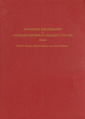 Image for Annotated Bibliography Of Colorado Vertebrate Zoology, 1776-1995