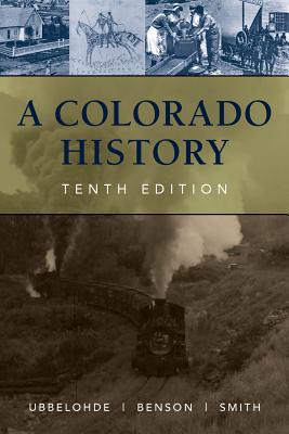 Colorado History, 10th Edition (Revised)
