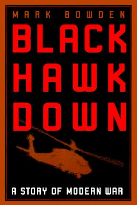 Black Hawk Down: A Story of Modern War