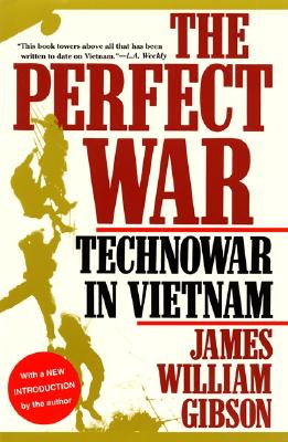 Perfect War: War We Couldn't Lose and How We Did.