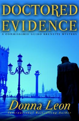 Doctored Evidence: A Commissario Guido Brunetti Mystery (The Commissario Guido Brunetti Mysteries, 13)