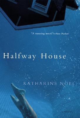 Halfway House: A Novel