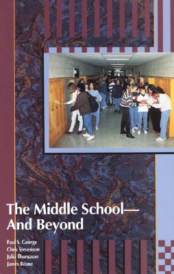 The Middle School--And Beyond