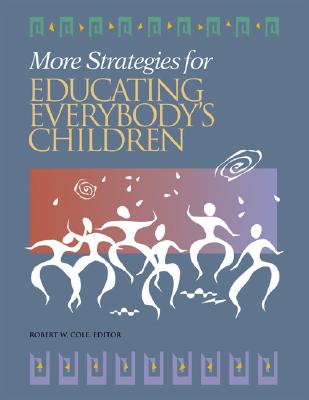 More Strategies for Educating Everybody's Children