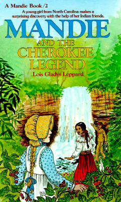 Mandie and the Cherokee Legend (Mandie, Book 2)