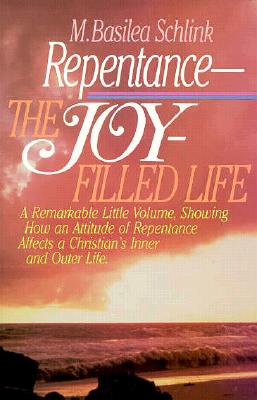 Repentance: The Joy Filled Life
