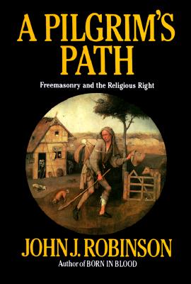 Image for Pilgrim's Path: Freemasonry and the Religious Right