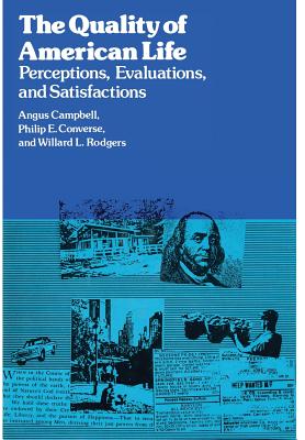 The Quality of American Life: Perceptions, Evaluations, and Satisfactions