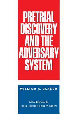 Pretrial Discovery and the Adversary System