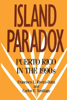 Island Paradox: Puerto Rico in the 1990s (Russell Sage Foundation Census)