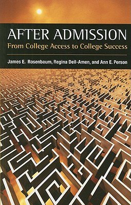 After Admission: From College Access to College Success