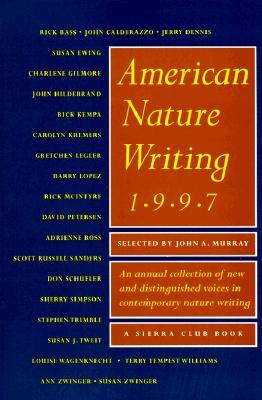 AMERICAN NATURE WRITING 1997: A SIERRA CLUB BOOK