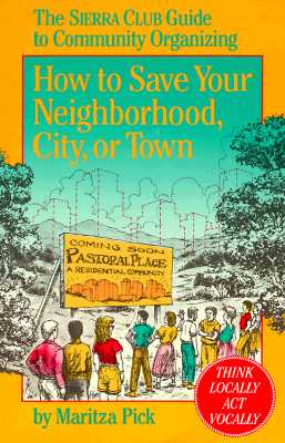 Image for How to Save Your Neighborhood, City, or Town How to Save Your Neighborhood, City, or Town