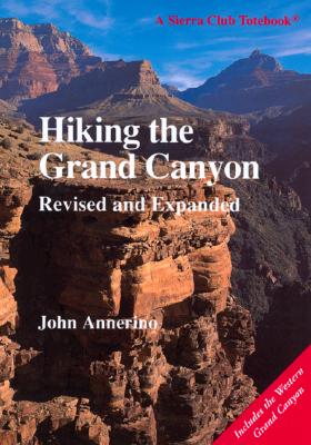 Hiking the Grand Canyon,Revised and Expanded
