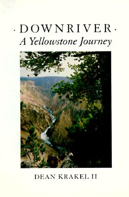 Downriver: A Yellowstone Journey