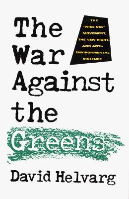 The War Against the Greens: The 