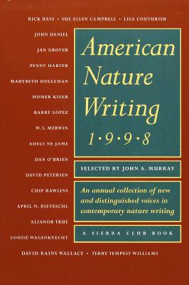 AMERICAN NATURE WRITING 1998: A SIERRA CLUB BOOK