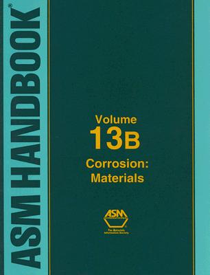 Image for ASM Handbook: Corrosion: Materials ASM Handbook: Corrosion: Materials