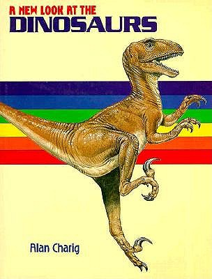A New Look At the Dinosaurs