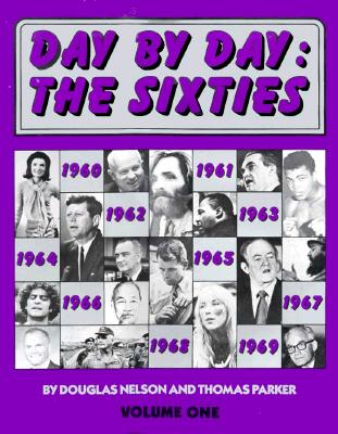 Day by Day: The Sixties, Vol. 1: 1960-1964