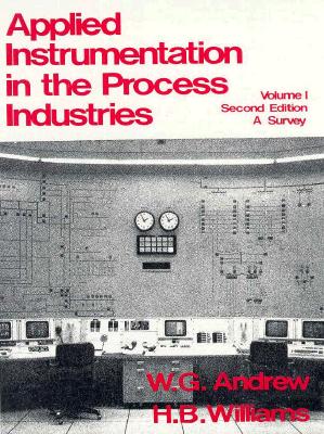 Applied Instrumentation in the Process Industries, Second Edition: Volume 1: A Survey, Second Edition
