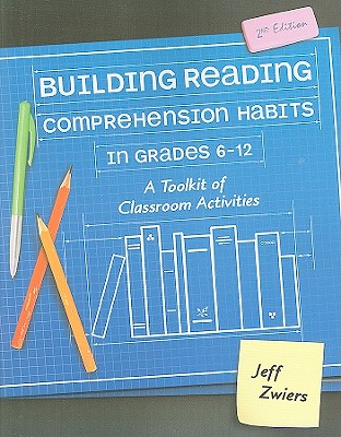 Building Reading Comprehension Habits in Grades 6-12: A Toolkit of Classroom Activities, Second Edition