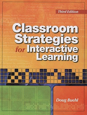 Classroom Strategies for Interactive Learning