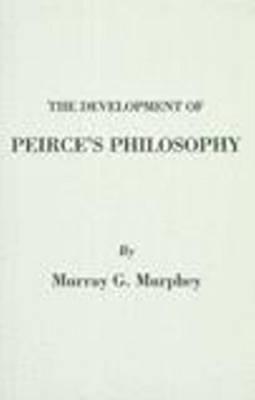 The Development of Peirce's Philosophy