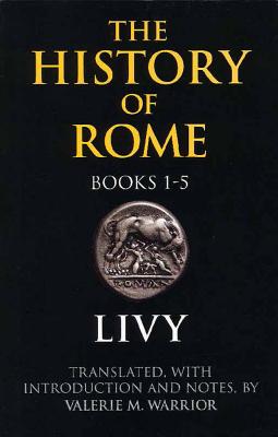 Image for The History of Rome, Books 1-5 The History of Rome, Books 1-5