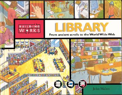 Library : From ancient scrolls to the World Wide Web