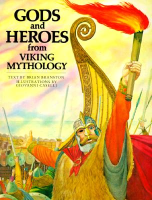 Image for Gods and Heroes from Viking Mythology (The World Mythology Series)