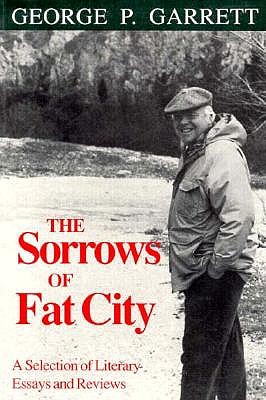 Image for The Sorrows of Fat City : A Selection of Literary Essays and Reviews