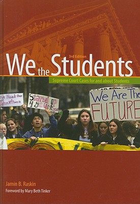 We the Students: Supreme Court Cases for and about Students, 3rd Edition