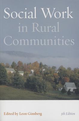Social Work in Rural Communities, 5th Edition