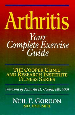 Image for Arthritis: Your Complete Exercise Guide (Cooper Clinic and Research Institute Fitness Series)