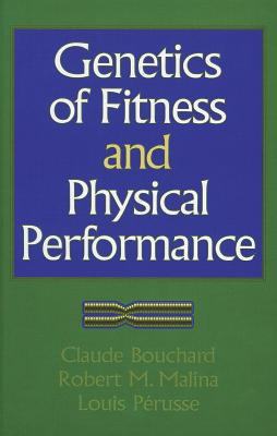 Genetics of Fitness and Physical Performance