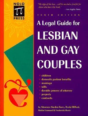 A Legal Guide for Lesbian and Gay Couples (Legal Guide for Lesbian and Gay Couples, 10th ed)