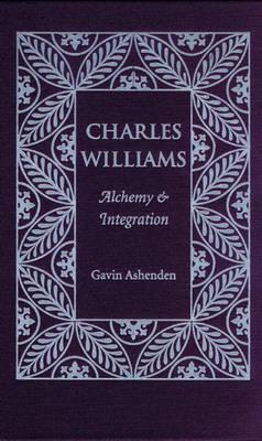 Image for Charles Williams: Alchemy And Integration