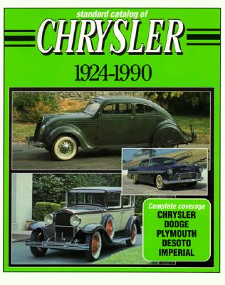 Standard Catalog of Chrysler 1924-1990