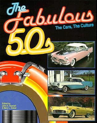 The Fabulous '50s: The Cars, the Culture