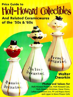 Price Guide to Holt-Howard Collectibles, and Other Related Ceramicwares of the 50s & 60s