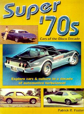 Super '70s: Cars of the Disco Decade