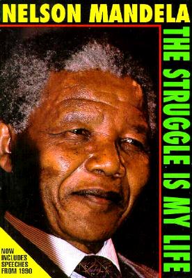 Image for Nelson Mandela: The Struggle Is My Life