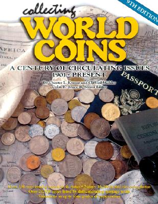 Collecting World Coins: A Century of Circulating Issues 1901 - Present
