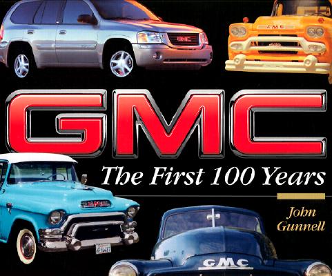 GMC: The First 100 Years
