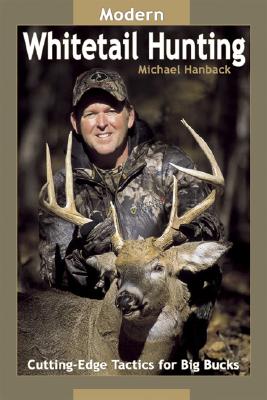 Modern Whitetail Hunting