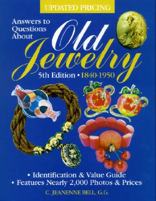 Image for Answers to Questions About Old Jewelry 1840-1950