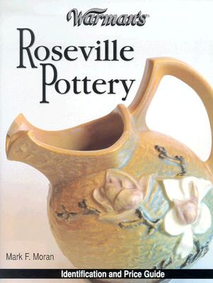 Image for Warman's Roseville Pottery: Identification and Price Guide (Warman's Roseville Pottery: Identification & Price Guide) (Vol i)