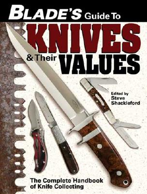 Image for Blade's Guide to Knives & Their Values Blade's Guide to Knives & Their Values