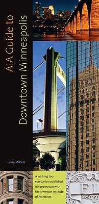 A I A Guide To Downtown Minneapolis